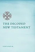 E-Book (epub) The Decoded New Testament von Gene Savoy