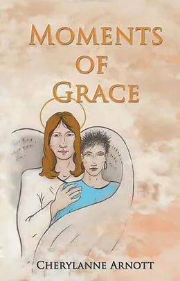 E-Book (epub) Moments of Grace von Cherylanne Arnott