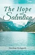 E-Book (epub) The Hope of Salvation von Harding Hedgpeth