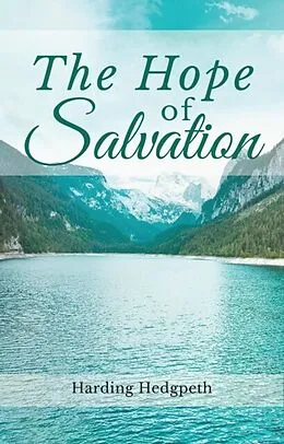 E-Book (epub) The Hope of Salvation von Harding Hedgpeth