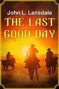 E-Book (epub) The Last Good Day von John Lansdale