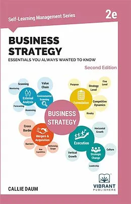 E-Book (epub) Business Strategy Essentials You Always Wanted To Know (Second Edition) von Callie Daum, Vibrant Publishers