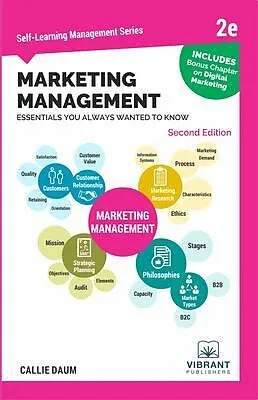 E-Book (epub) Marketing Management Essentials You Always Wanted To Know (Second Edition) von Callie Daum, Vibrant Publishers