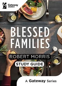E-Book (epub) Blessed Families Study Guide von Robert Morris