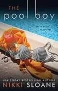 Kartonierter Einband The Pool Boy von Nikki Sloane