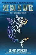 E-Book (epub) One Boy, No Water von Lehua Parker