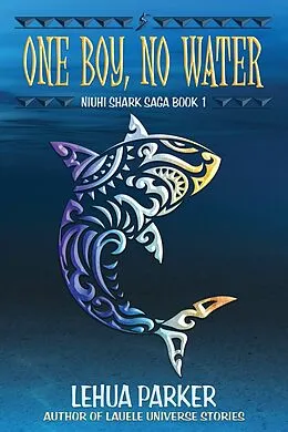 E-Book (epub) One Boy, No Water von Lehua Parker