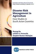 E-Book (epub) Disaster Risk Management in Agriculture von Huong Ha, R. Lalitha S. Fernando, Sanjeev Kumar Mahajan