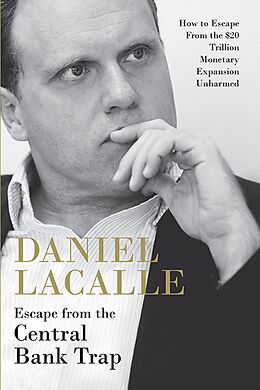 E-Book (epub) Escape from the Central Bank Trap von Daniel Lacalle