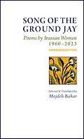 PDF Song of the Ground Jay: Poems by Iranian Women, 1960-2023, Expanded Edition von