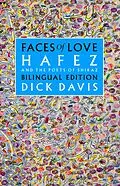E-Book (pdf) Faces of Love: Hafez and the Poets of Shiraz von Hafez Mohammad, Malek Khatun Jahan, Zakani Obayd