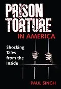 E-Book (epub) Prison Torture in America von Paul Singh