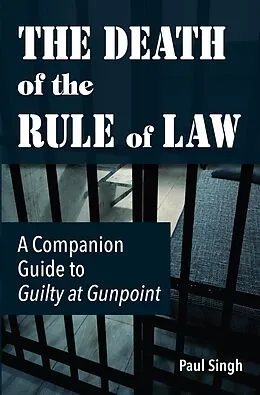 E-Book (epub) The Death of the Rule of Law von Paul Singh