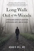 E-Book (epub) Long Walk Out of the Woods von Adam B. Hill