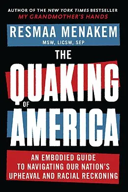 ePUB The Quaking of America von Resmaa Menakem