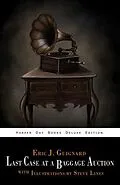 E-Book (epub) Last Case at a Baggage Auction von Eric J. Guignard