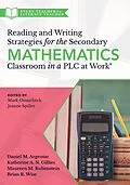 E-Book (epub) Reading and Writing Strategies for the Secondary Mathematics Classroom in a PLC at Work® von Daniel M. Argentar, Katherine A. N. Gillies, Rubenstein Maureen M.