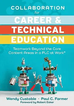 E-Book (epub) Collaboration for Career and Technical Education von Wendy Custable, Paul C. Farmer
