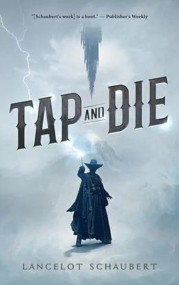 E-Book (epub) Tap and Die von Lancelot Schaubert