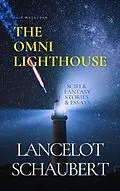 E-Book (epub) The Omni Lighthouse von Lancelot Schaubert