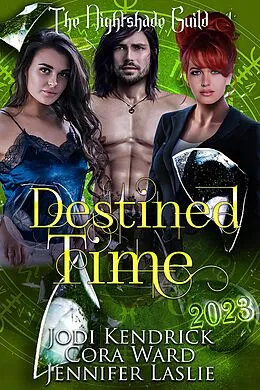 E-Book (epub) Destined Time von Jodi Kendrick, Cassidy K. O'Connor, Cora Ward