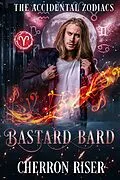 E-Book (epub) Bastard Bard von Cherron Riser