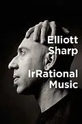 ePUB IrRational Music von Elliott Sharp