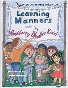 Kartonierter Einband Learning Manners with the Raspberry Noodles Kids von Linda Barboa, Jan Luck