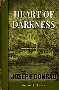 E-Book (epub) Heart of Darkness (Annotated Keynote Classics) von Joseph Conrad, Michelle M White