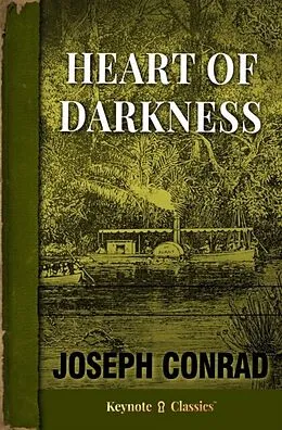 E-Book (epub) Heart of Darkness (Annotated Keynote Classics) von Joseph Conrad, Michelle M White