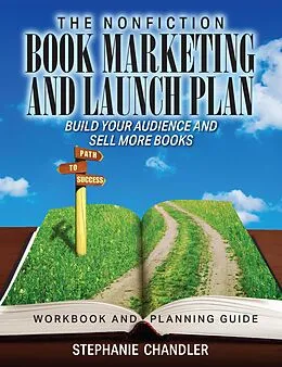 E-Book (epub) Nonfiction Book Marketing and Launch Plan - Workbook and Planning Guide von Stephanie Chandler