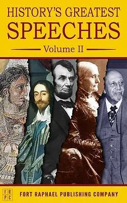E-Book (epub) History's Greatest Speeches - Volume II von Abraham Lincoln, Susan B. Anthony, W. E. B. Du Bois