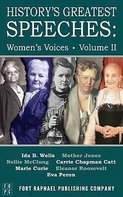 E-Book (epub) History's Greatest Speeches von Eleanor Roosevelt, Eva Peron, Ida B. Wells