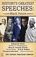 E-Book (epub) History's Greatest Speeches von Nelson Mandela, Ida B. Wells, Thurgood Marshall
