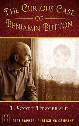E-Book (epub) The Curious Case of Benjamin Button - Unabridged von F. Scott Fitzgerald