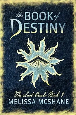 E-Book (epub) The Book of Destiny (The Last Oracle, #9) von Melissa McShane