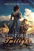 E-Book (epub) Whispering Twilight (The Extraordinaries, #4) von Melissa McShane