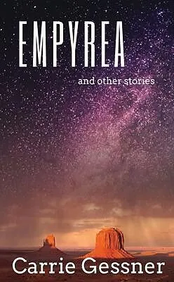 E-Book (epub) Empyrea and Other Stories von Carrie Gessner
