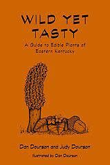 eBook (epub) Wild Yet Tasty de Dan Dourson, Judy Dourson