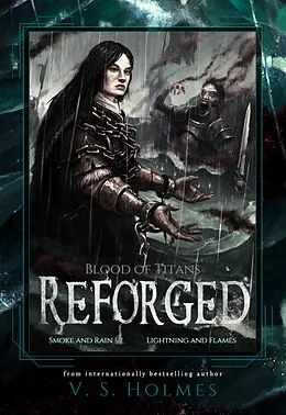 E-Book (epub) Reforged 1 and 2 Box Set (Smoke and Rain, Lightning and Flames) von V. S. Holmes