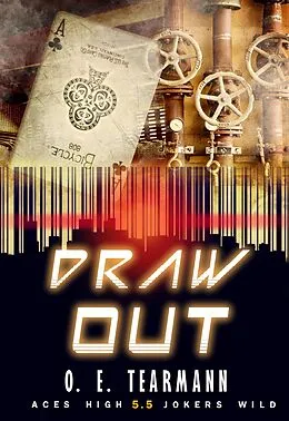 E-Book (epub) Draw Out (Aces High Jokers Wild 5.5) von O. E. Tearmann