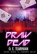 E-Book (epub) Draw Dead von O. E. Tearmann