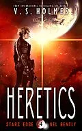 E-Book (epub) Heretics (Nel Bently Books, #4) von V. S. Holmes