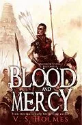 E-Book (epub) Blood and Mercy (Blood of Titans: Restored, #2) von V. S. Holmes