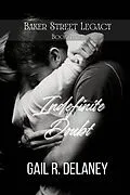 E-Book (epub) Indefinite Doubt (Baker Street Legacy, #3) von Gail R. Delaney