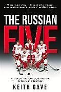 Couverture cartonnée The Russian Five de Keith Gave