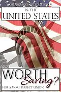 E-Book (epub) Is The United States Worth Saving? von Charles Thompson
