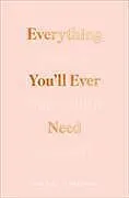 Kartonierter Einband Everything Youll Ever Need von Charlotte Freeman