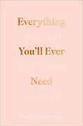 Kartonierter Einband Everything Youll Ever Need von Charlotte Freeman