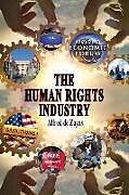 Couverture cartonnée The Human Rights Industry de Alfred de Zayas